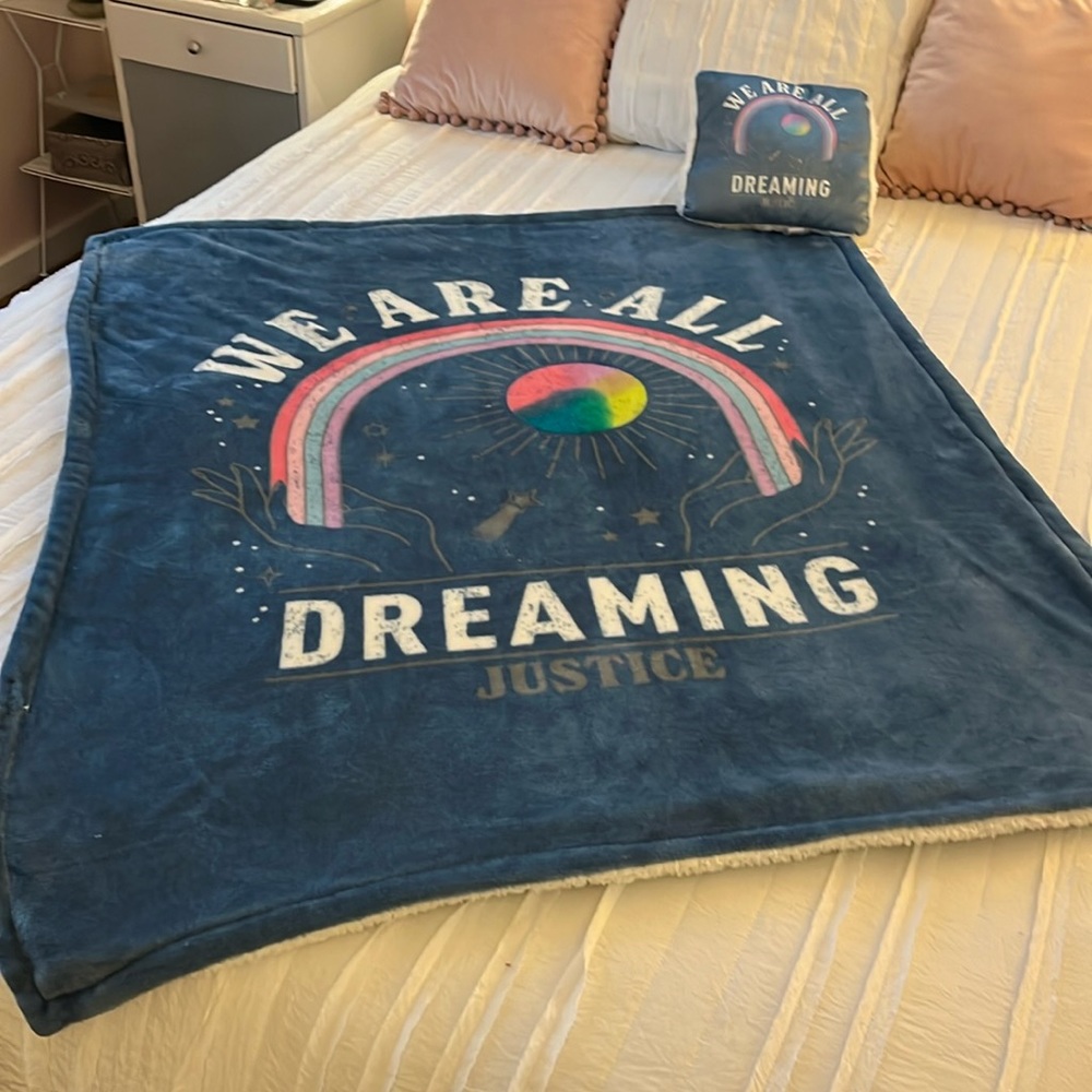We are all dreaming Justice throw and small pillow size 50”x40” pillow 10”x10”